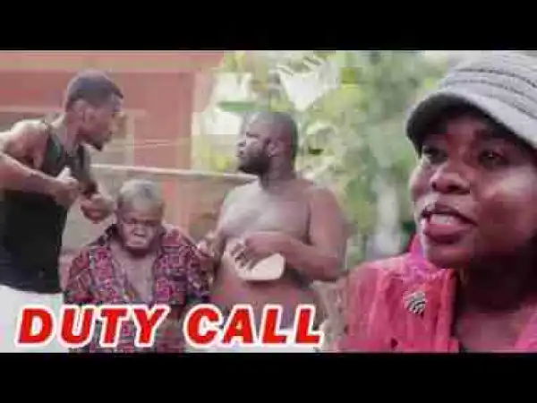 Video: Lates Nollywood Movies ::: Duty Call
